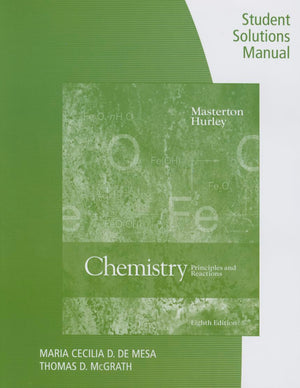 Student Solutions Manual For Masterton/Hurley'S Chemistry: Principles And Reactions, 8Th