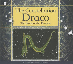 The Constellation Draco: The Story of the Dragon (Constellations),Used