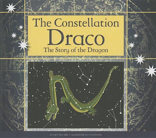 The Constellation Draco: The Story of the Dragon (Constellations),Used