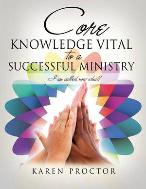 Core Knowledge Vital To A Successful Ministry,Used