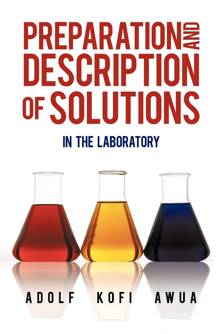 Preparation and Description of Solutions: In the Laboratory,Used