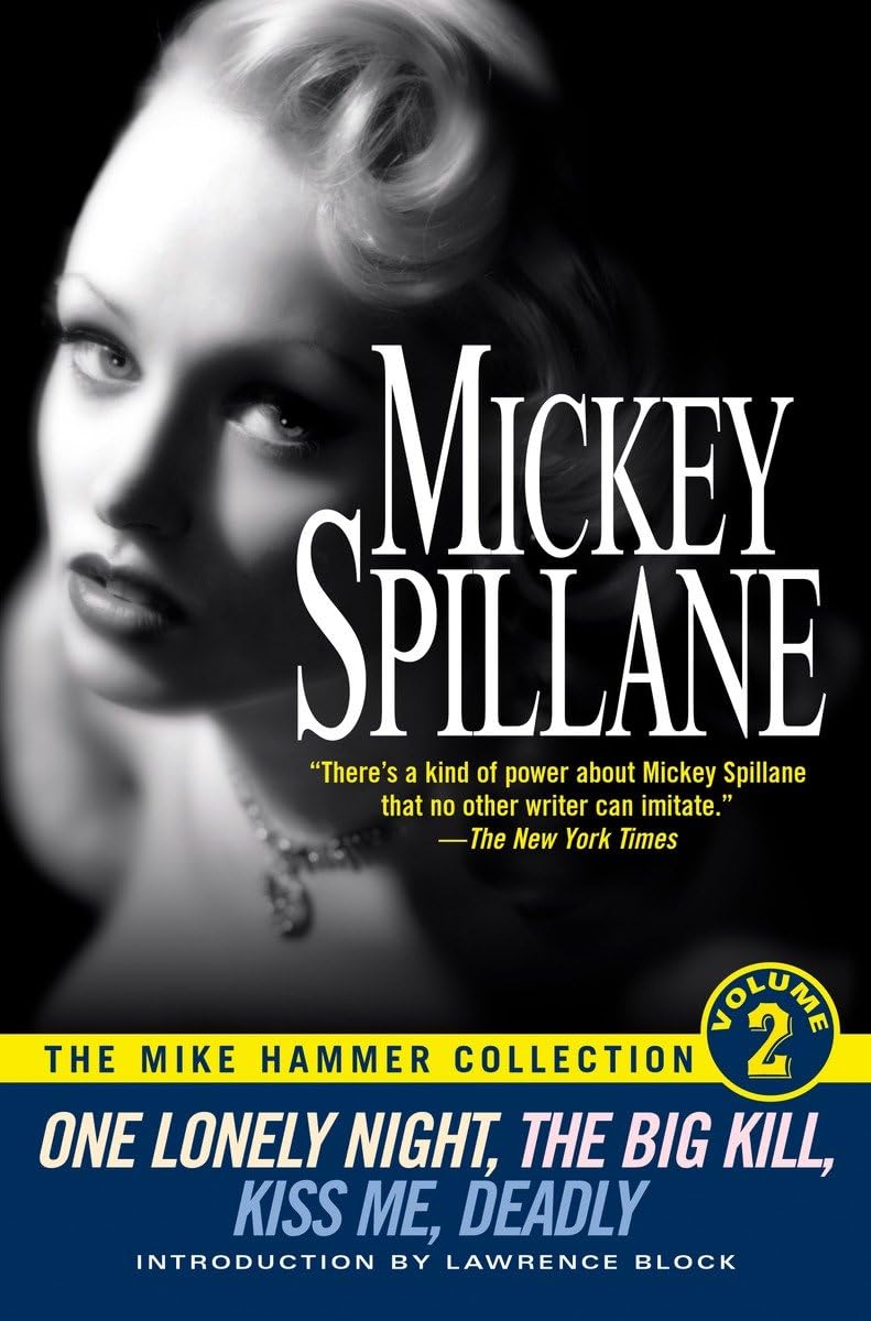 The Mike Hammer Collection, Volume 2: One Lonely Night, The Big Kill, Kiss Me Deadly