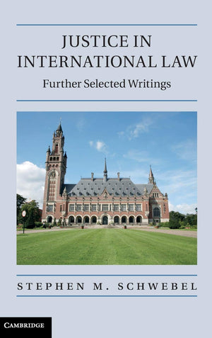 Justice in International Law: Further Selected Writings,Used