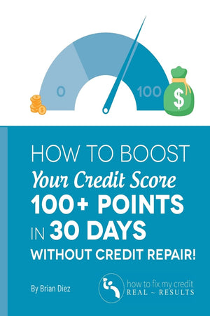 How to Boost Your Credit Score 100+ Points in 30 Days Without Credit Repair!,Used