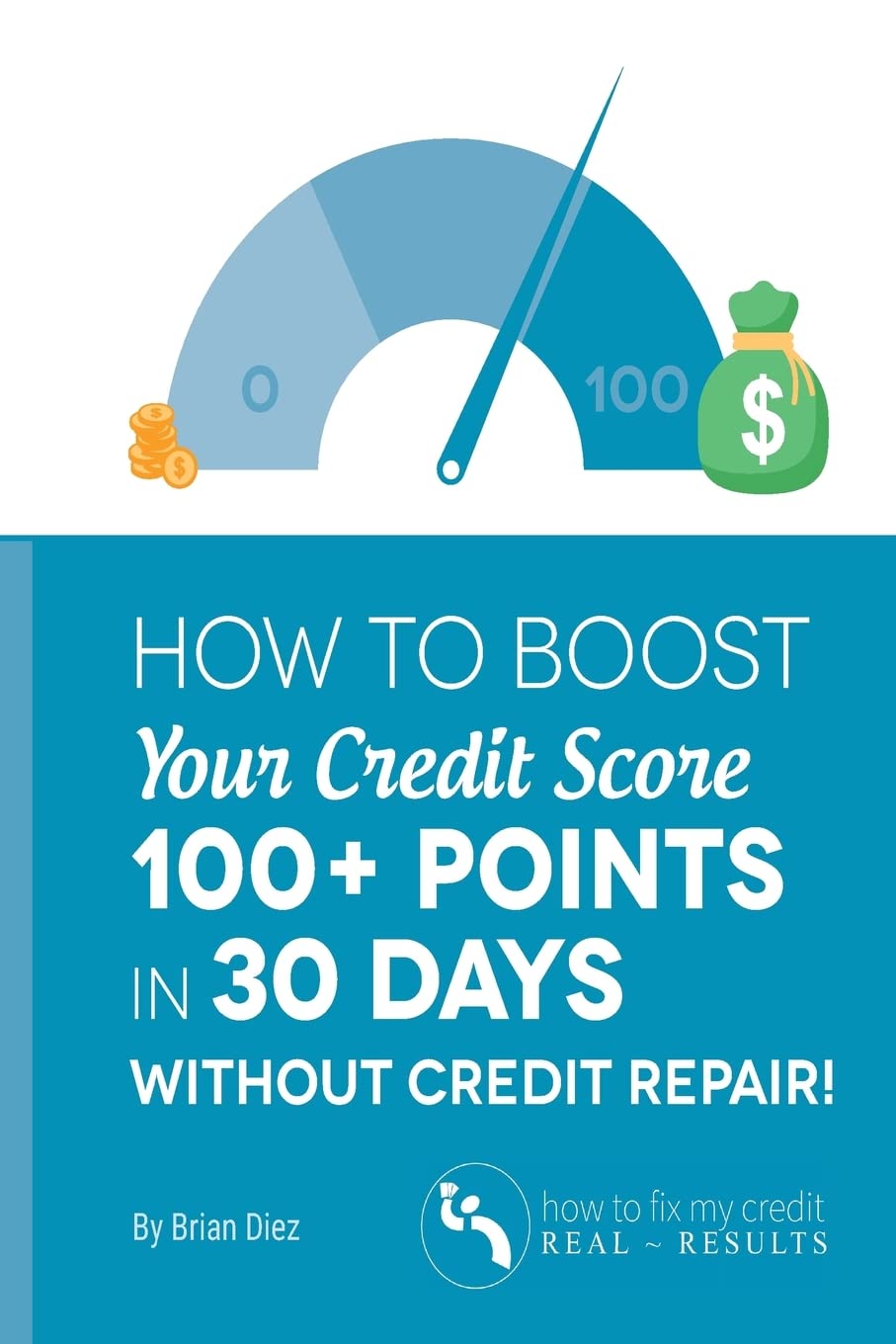 How to Boost Your Credit Score 100+ Points in 30 Days Without Credit Repair!,Used