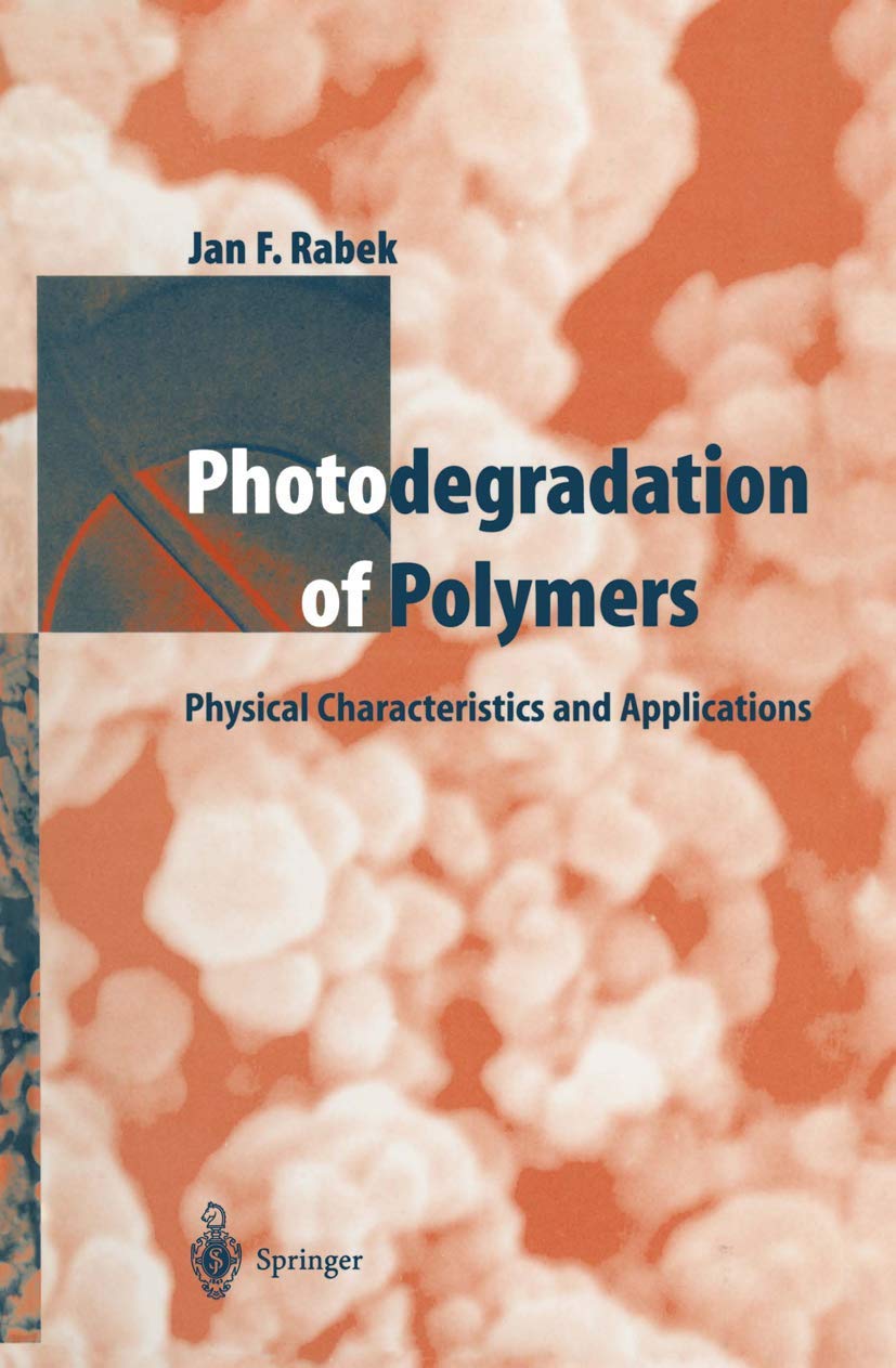 Photodegradation of Polymers: Physical Characteristics and Applications,Used