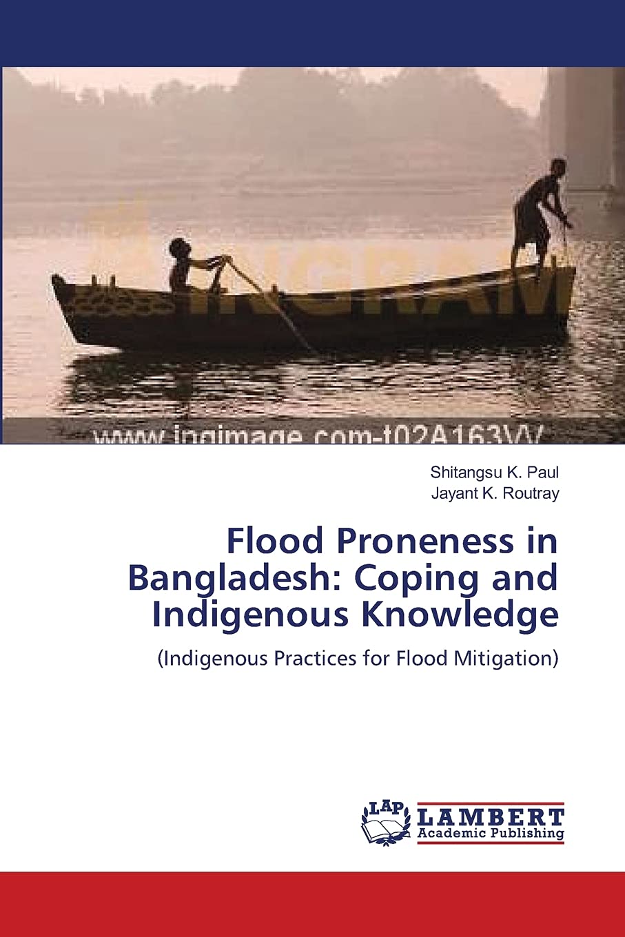 Flood Proneness in Bangladesh: Coping and Indigenous Knowledge: (Indigenous Practices for Flood Mitigation),Used