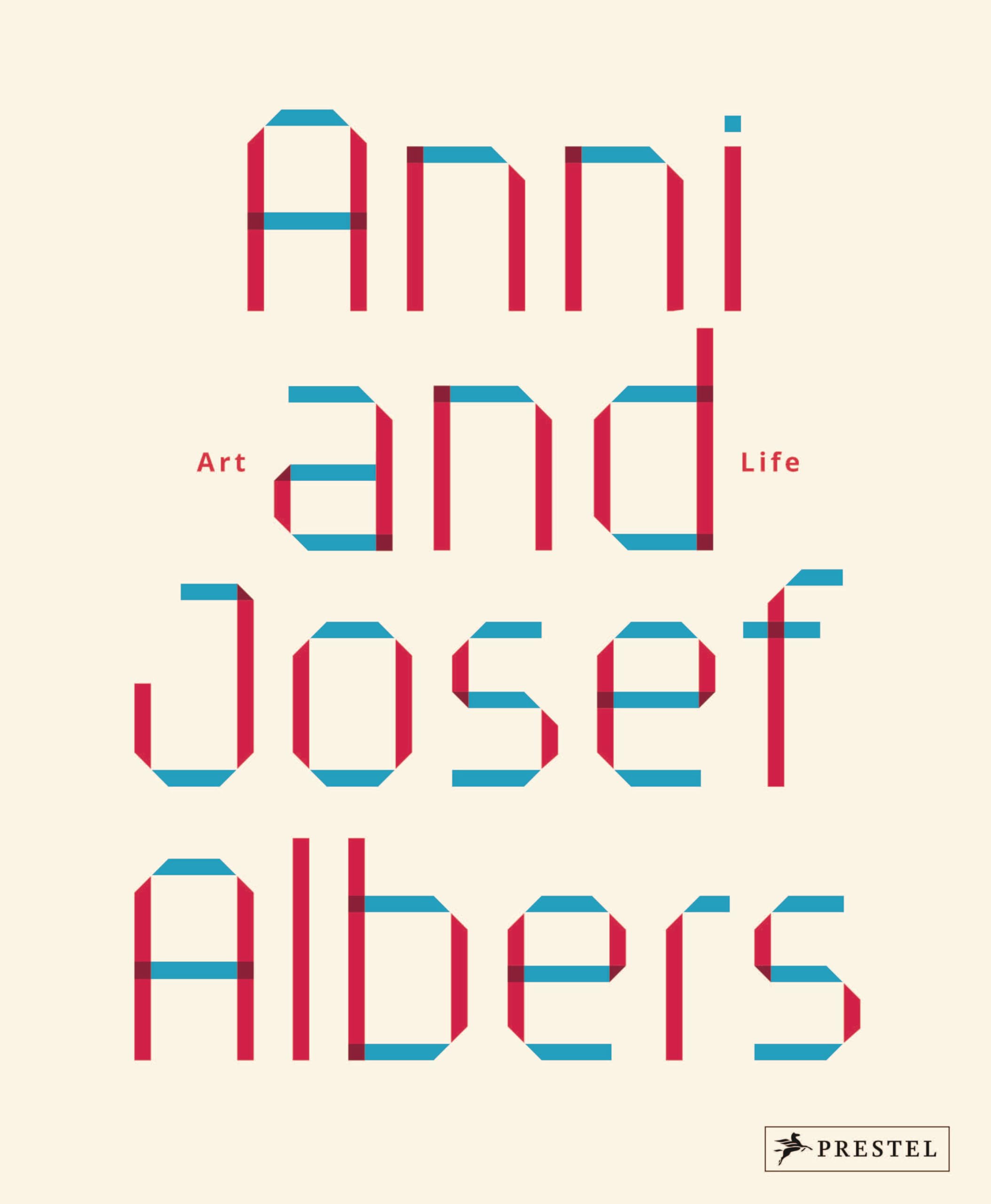 Anni And Josef Albers: Art And Life,Used