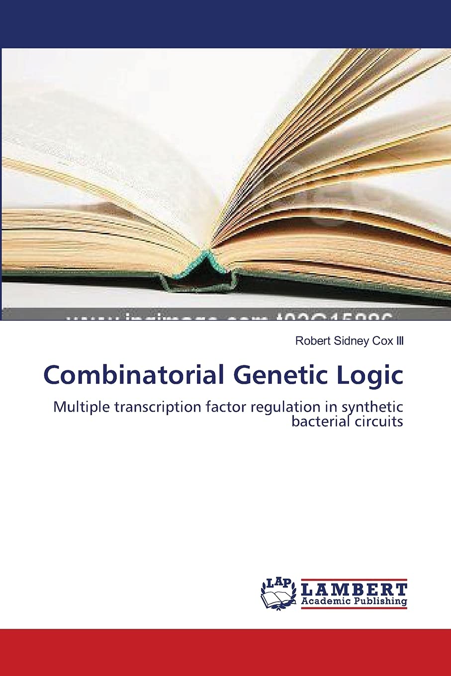 Combinatorial Genetic Logic: Multiple transcription factor regulation in synthetic bacterial circuits,Used