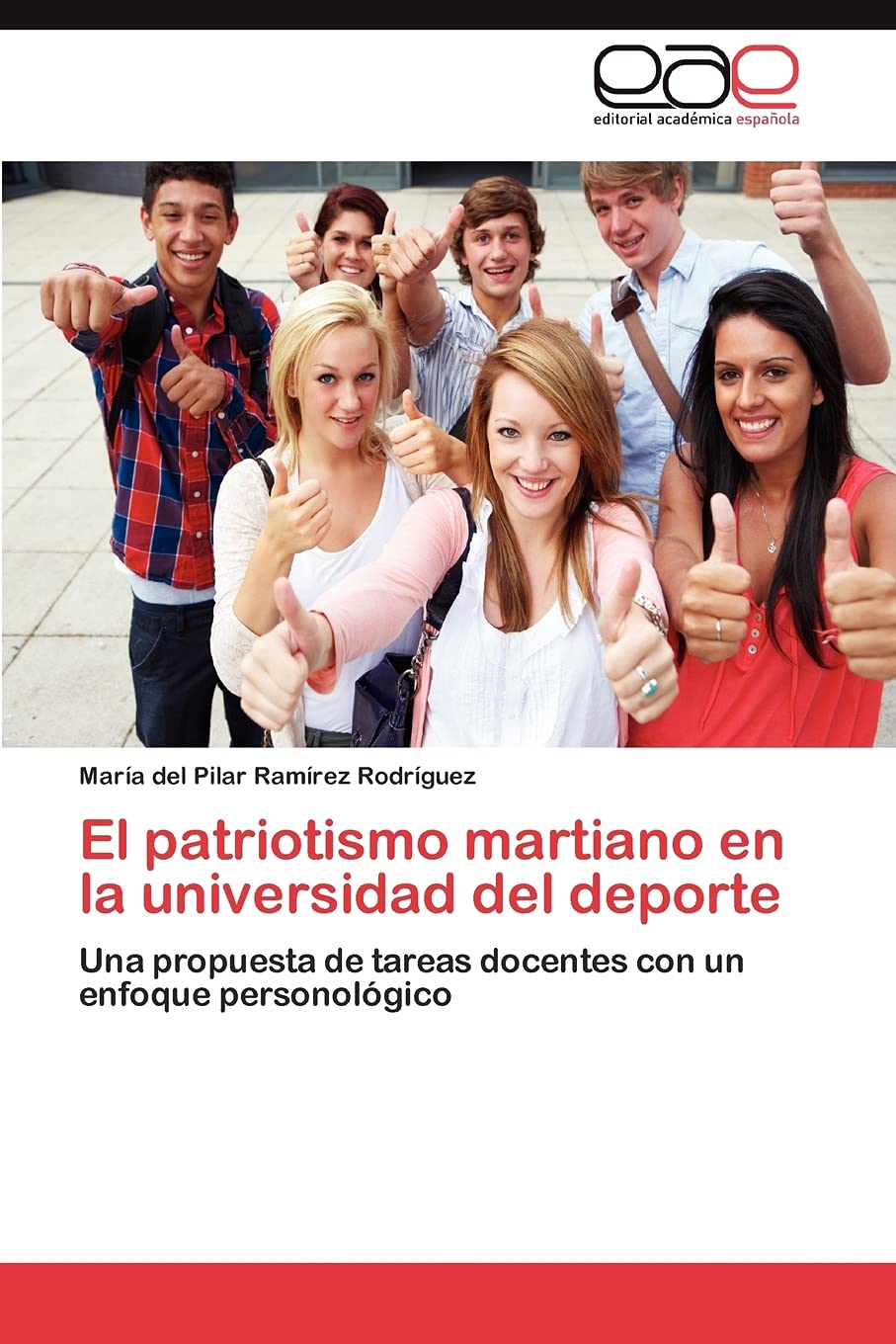 El patriotismo martiano en la universidad del deporte: Una propuesta de tareas docentes con un enfoque personolgico (Spanish E,Used