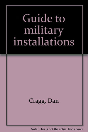 Guide To Military Installations: 2Nd Edition,New