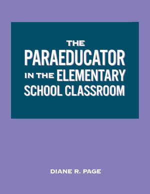 The Paraeducator In The Elementary School Classroom,Used