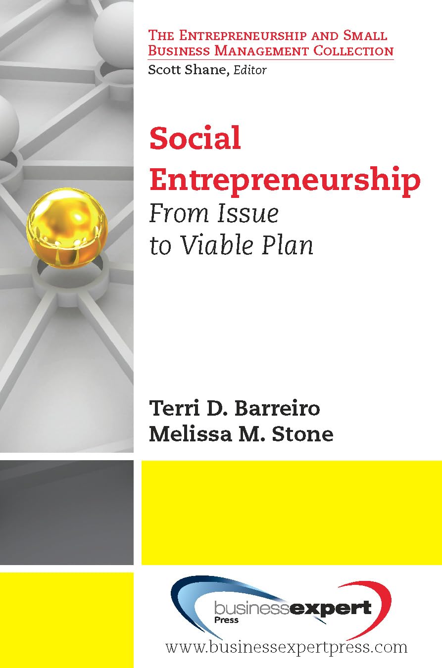 Social Entrepreneurship: From Issue to Viable Plan (Small Business Management and Entrepreneurship),New