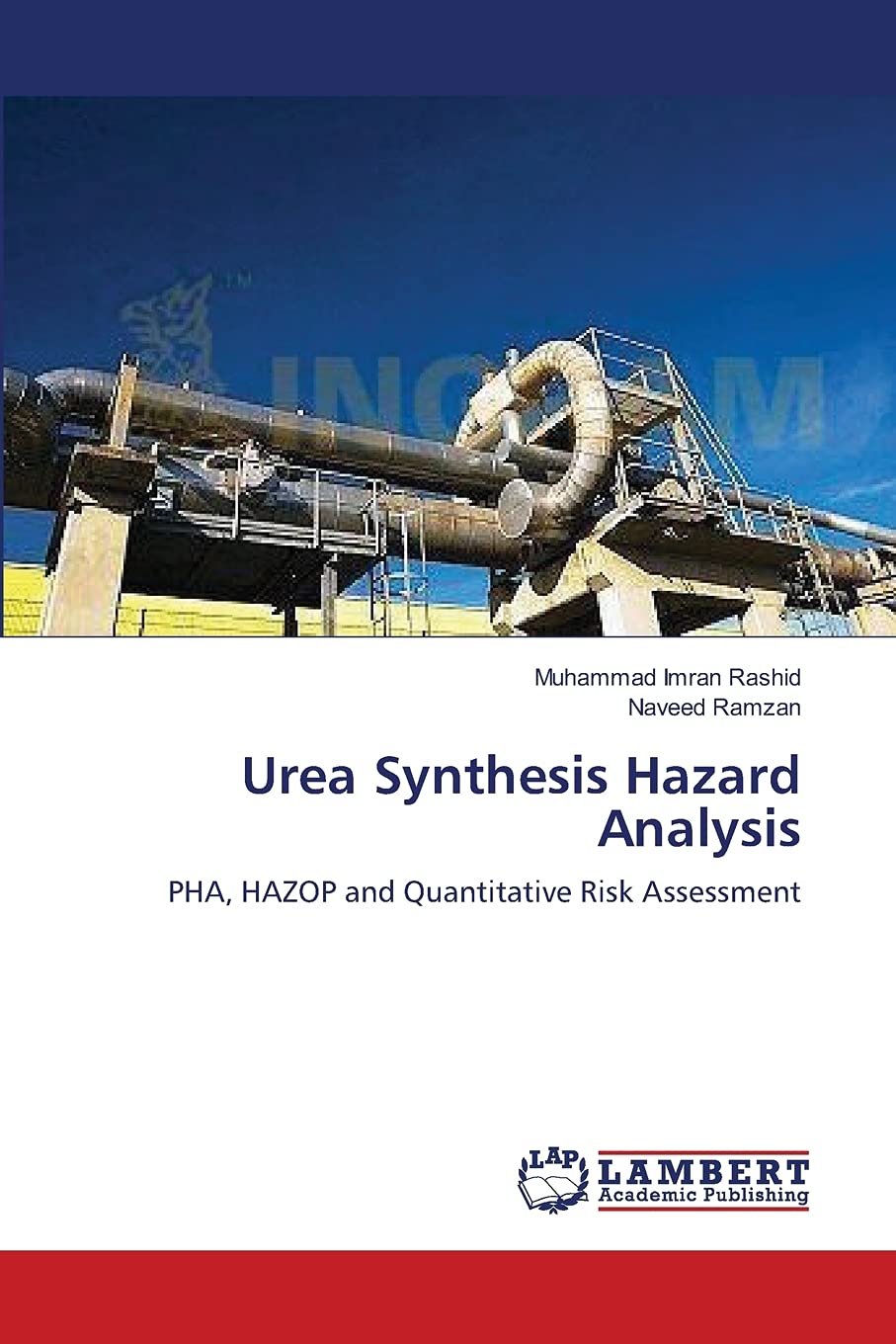 Urea Synthesis Hazard Analysis: PHA, HAZOP and Quantitative Risk Assessment,Used