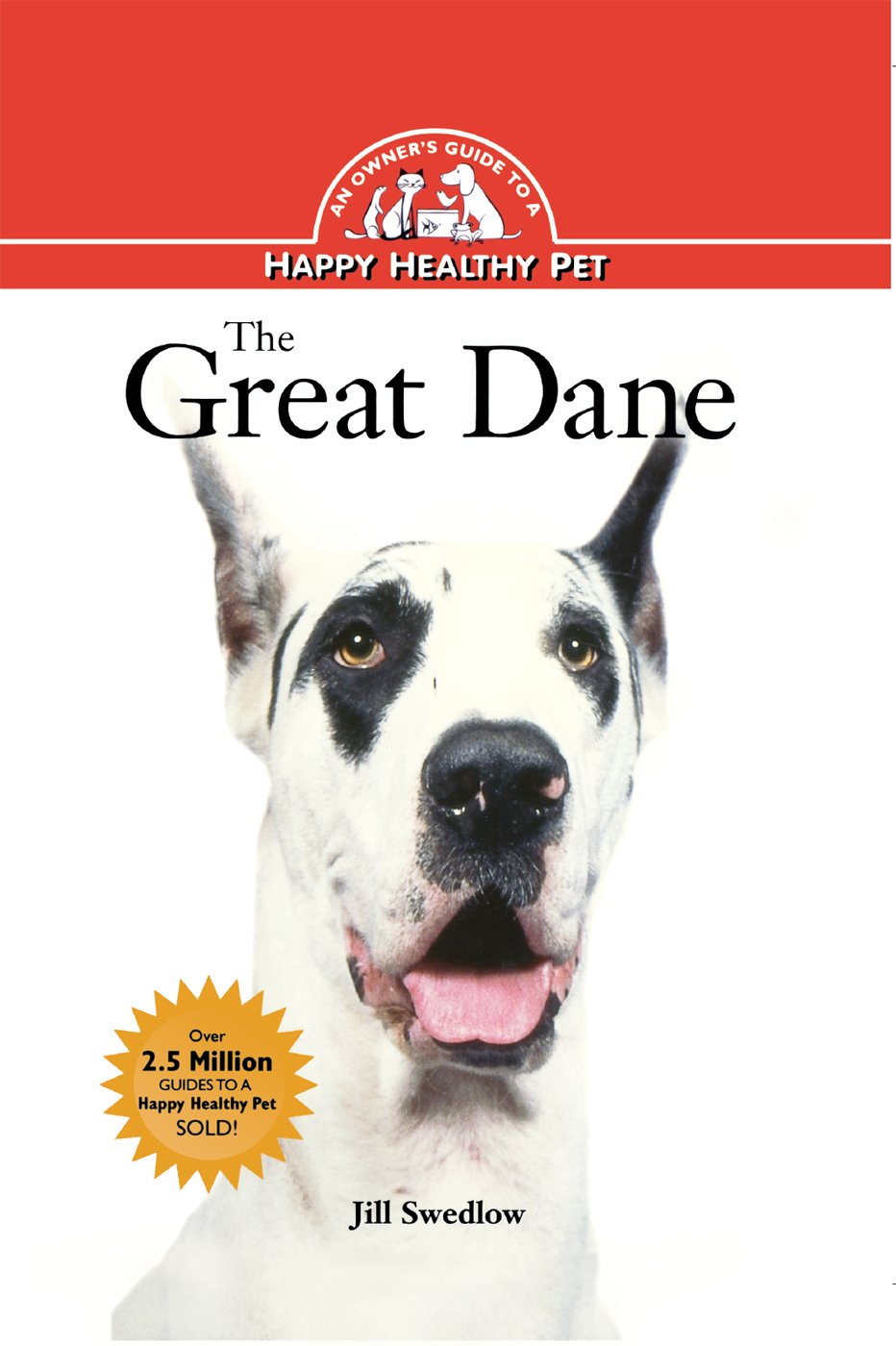 The Great Dane: An Owner'S Guide To A Happy Healthy Pet (Your Happy Healthy Pet, 62),Used