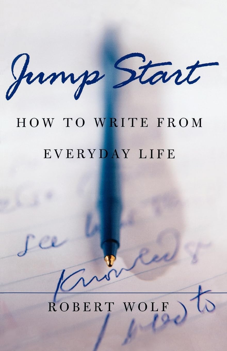 Jump Start: How To Write From Everyday Life