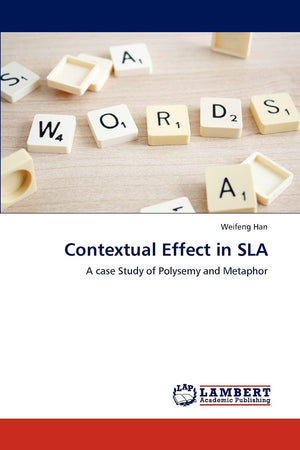 Contextual Effect in SLA: A case Study of Polysemy and Metaphor,Used