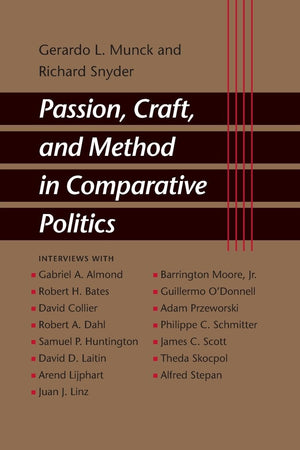 Passion, Craft, And Method In Comparative Politics,Used