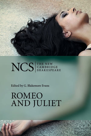 Romeo and Juliet (The New Cambridge Shakespeare),New