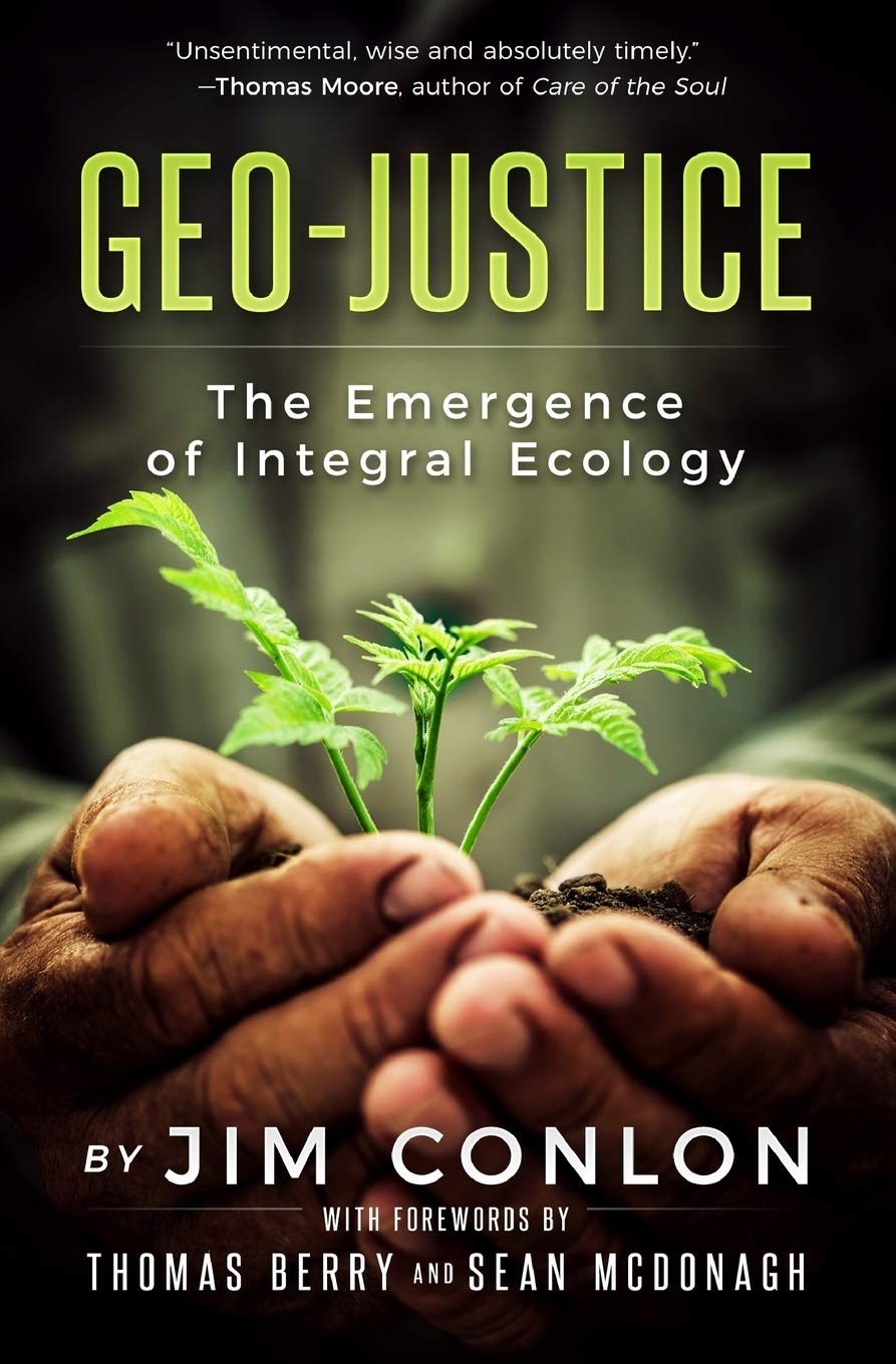 GeoJustice: The Emergence of Integral Ecology,Used
