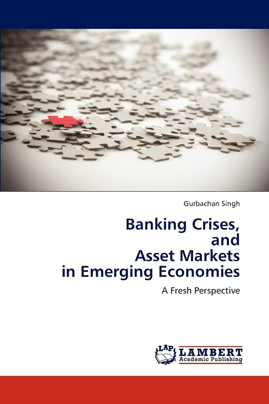 Banking Crises, and Asset Markets in Emerging Economies: A Fresh Perspective,Used