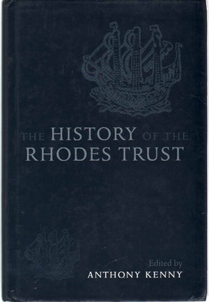 The History of the Rhodes Trust: 19021999,Used