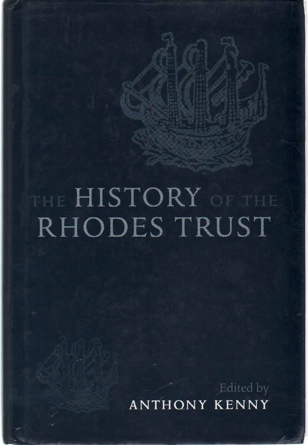 The History of the Rhodes Trust: 19021999,Used