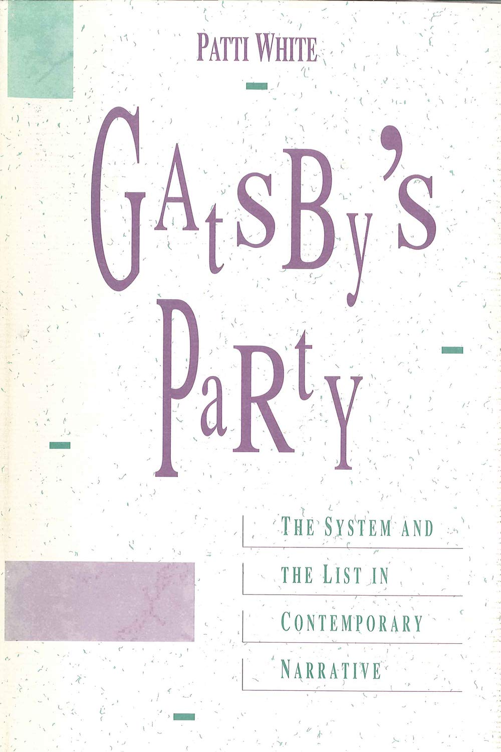 Gatsby's Party: The system and the List in Contemporary Narrative,Used