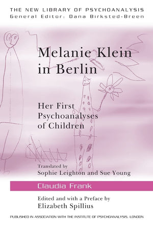 Melanie Klein in Berlin: Her First Psychoanalyses of Children (The New Library of Psychoanalysis),Used