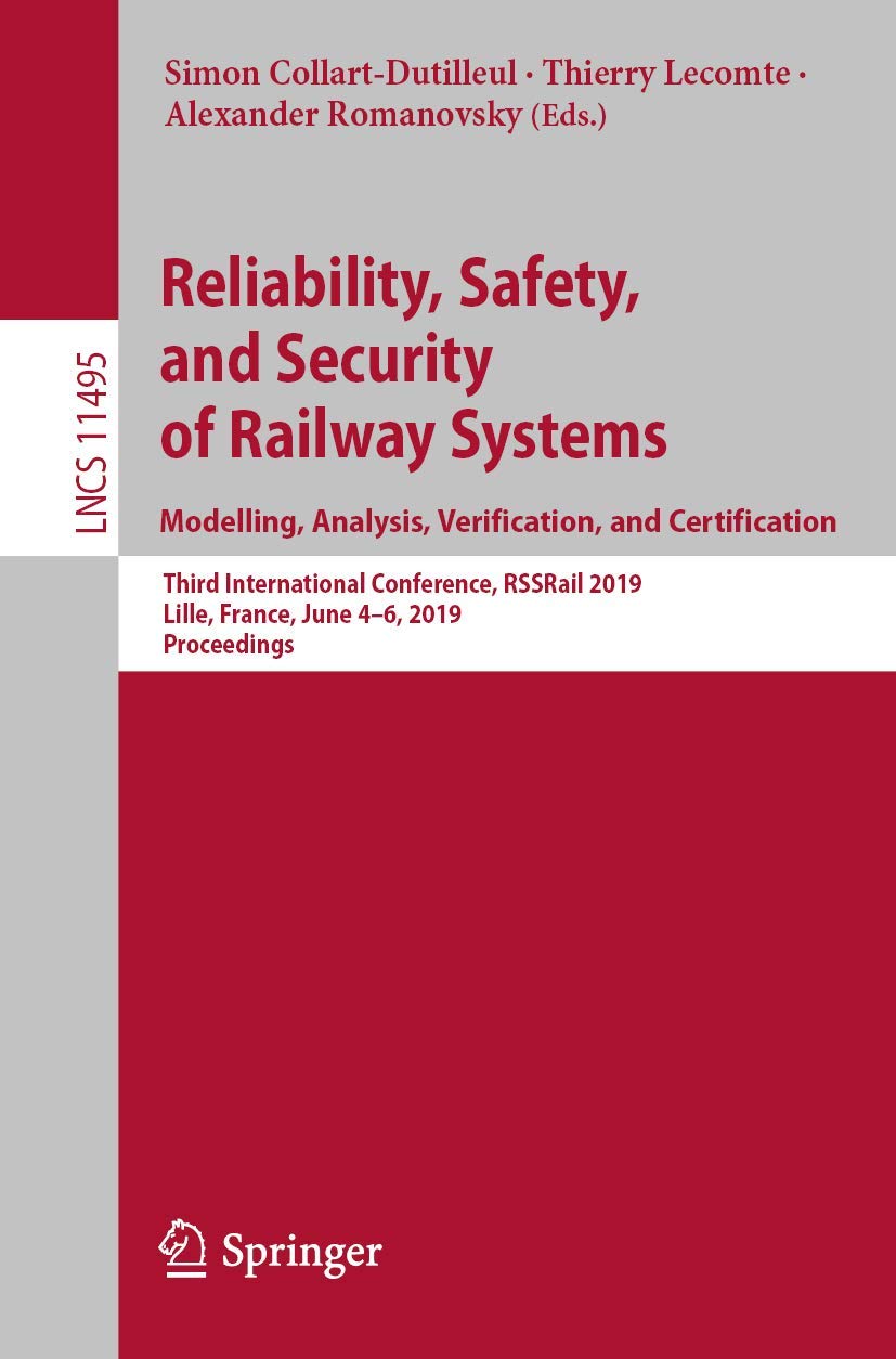 Reliability, Safety, and Security of Railway Systems. Modelling, Analysis, Verification, and Certification: Third International ,Used