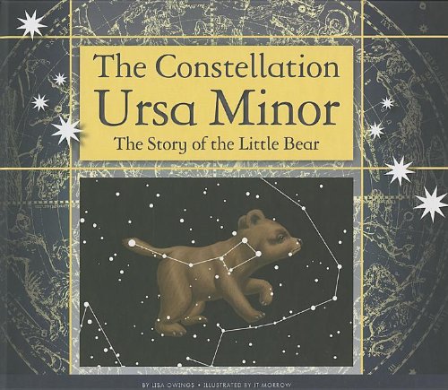The Constellation Ursa Minor: The Story of the Little Bear (Constellations),Used
