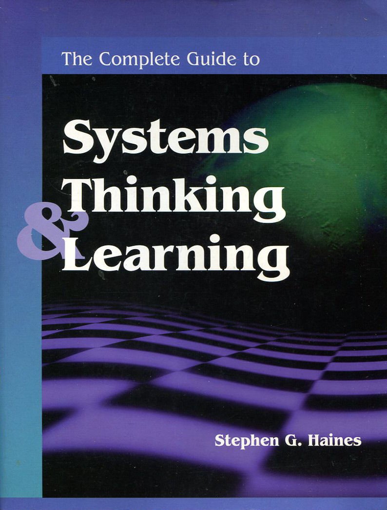The Complete Guide to Systems Thinking and Learning,Used