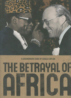 The Betrayal of Africa (Groundwork Guides, 6),Used