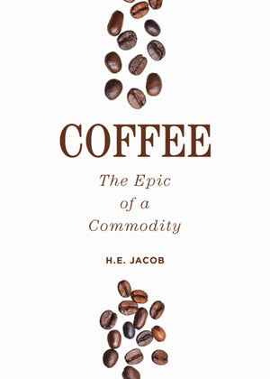 Coffee: The Epic of a Commodity,Used