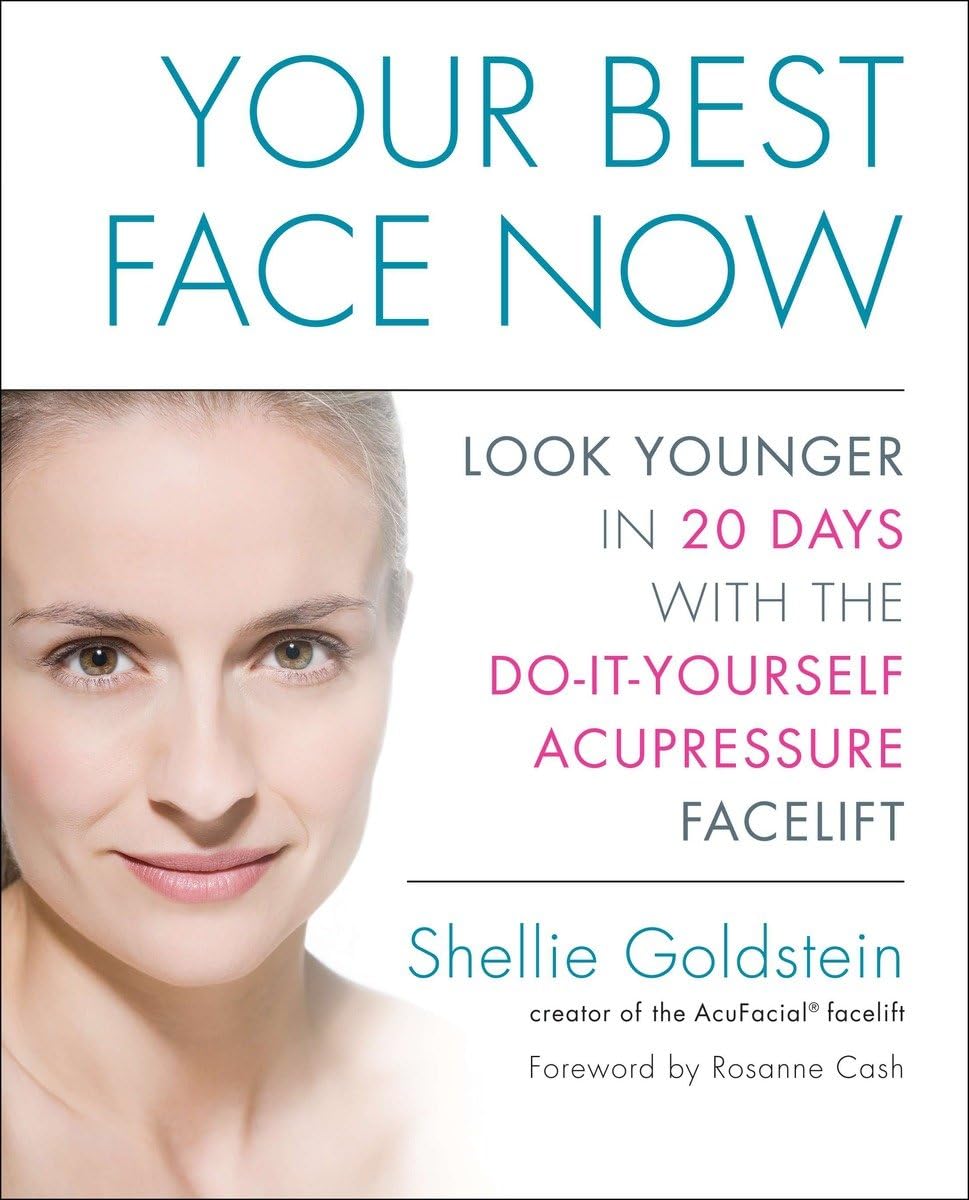 Your Best Face Now: Look Younger in 20 Days with the DoItYourself Acupressure Facelift,Used