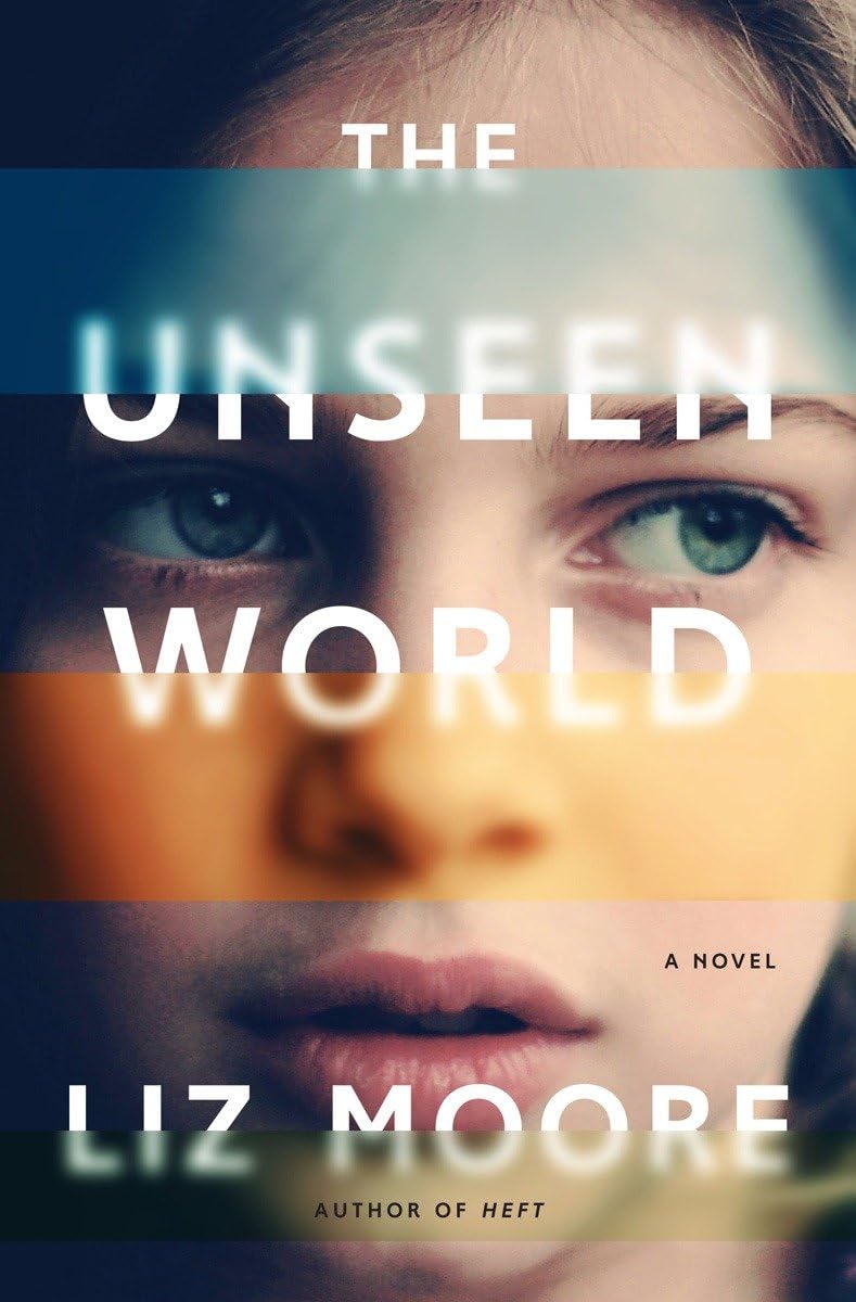 The Unseen World: A Novel,Used