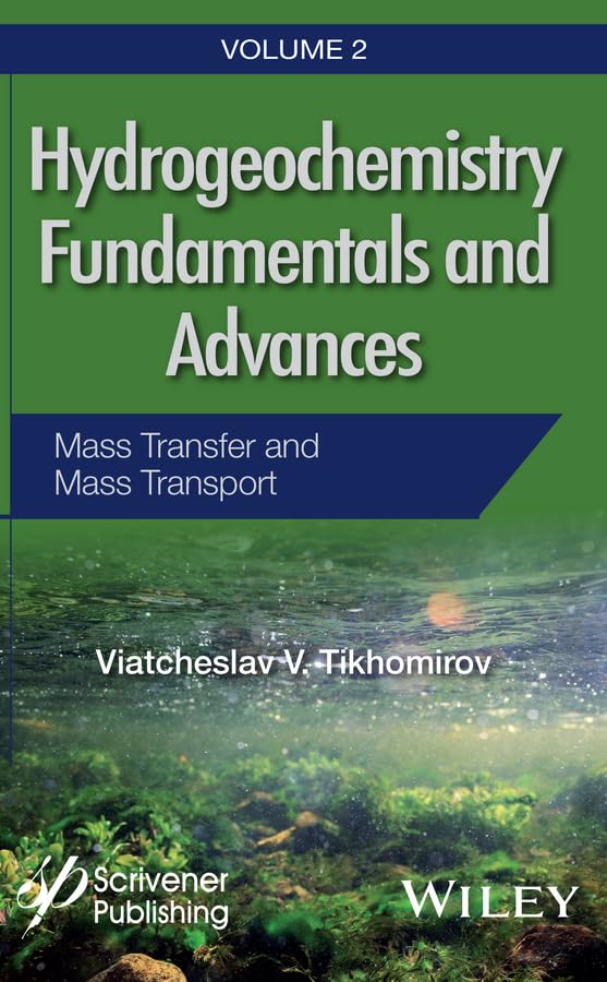 Hydrogeochemistry Fundamentals and Advances, Mass Transfer and Mass Transport (Hydrogeochemistry Fundamentals and Advances, Volu,Used