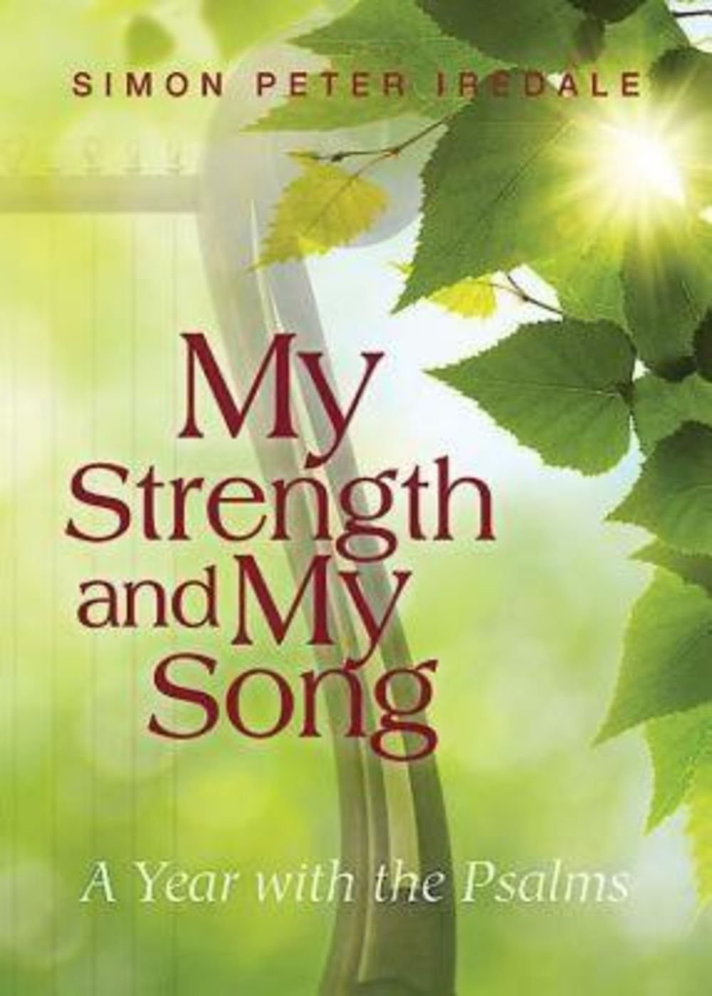My Strength and My Song: A Year with the Psalms,Used