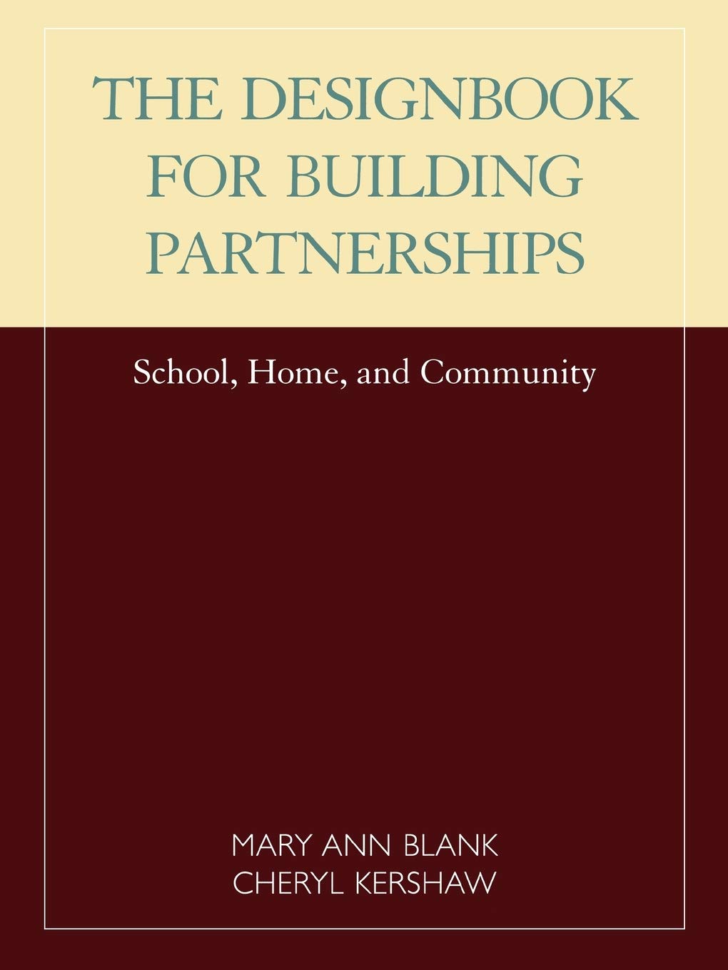 Designbook for Building Partnerships: School, Home, and Community,New