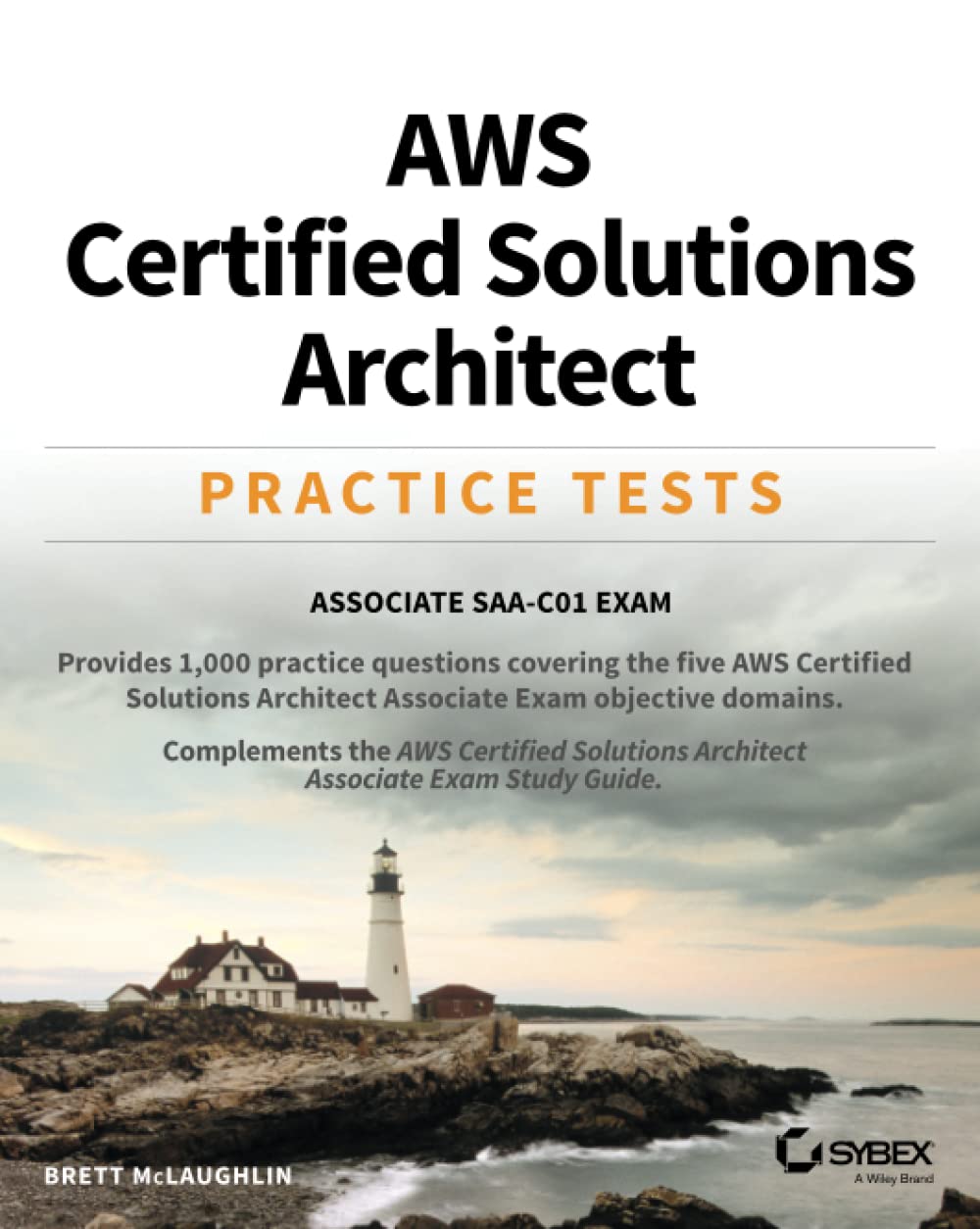 AWS Certified Solutions Architect Practice Tests: Associate SAAC01 Exam,Used
