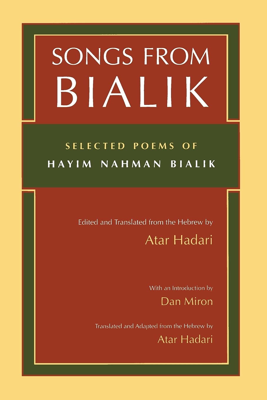 Songs From Bialik: Selected Poems Of Hayim Nahman Bialik (Judaic Traditions In Literature, Music, And Art),New