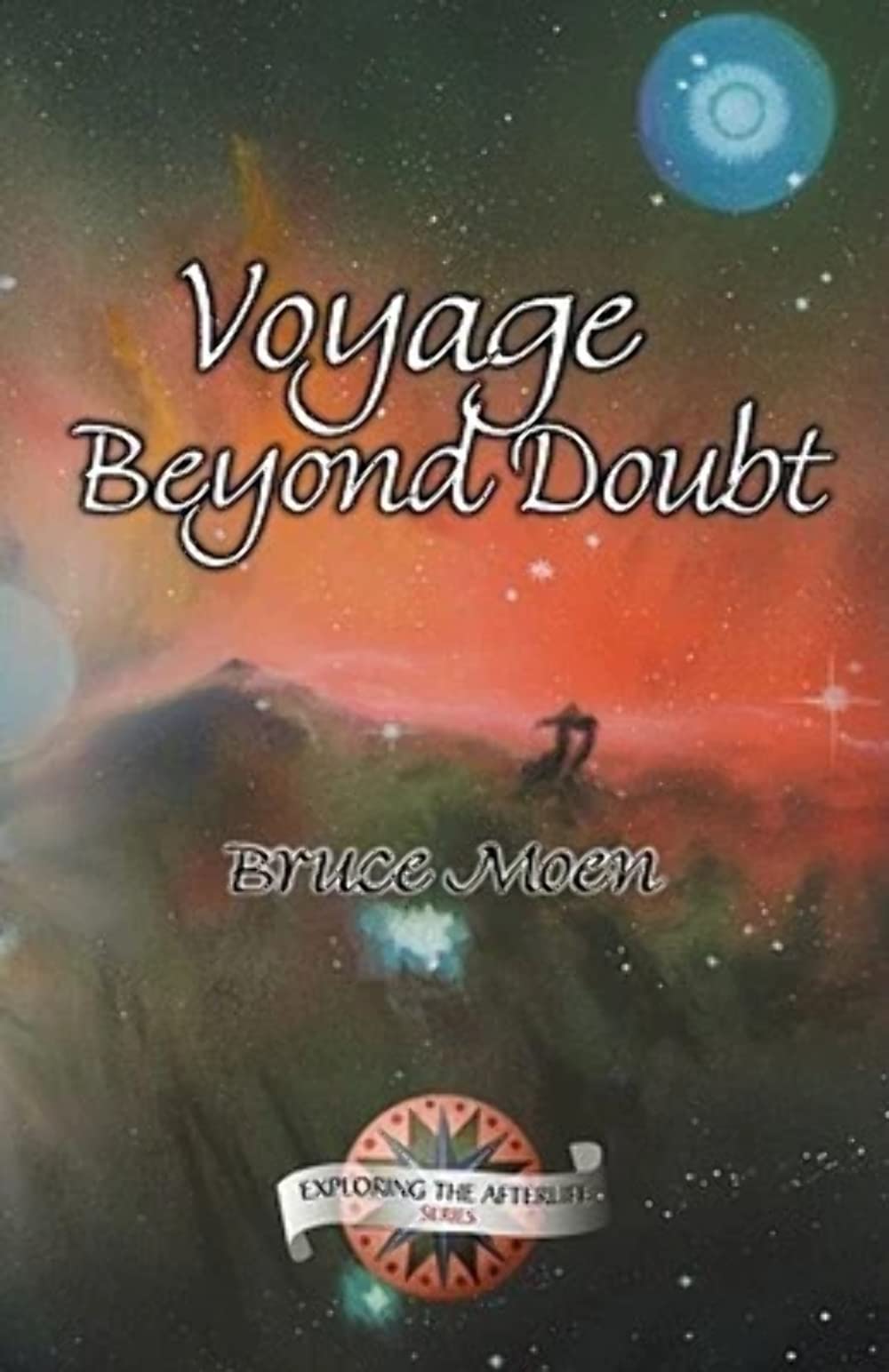 Voyage Beyond Doubt (Exploring the Afterlife),Used