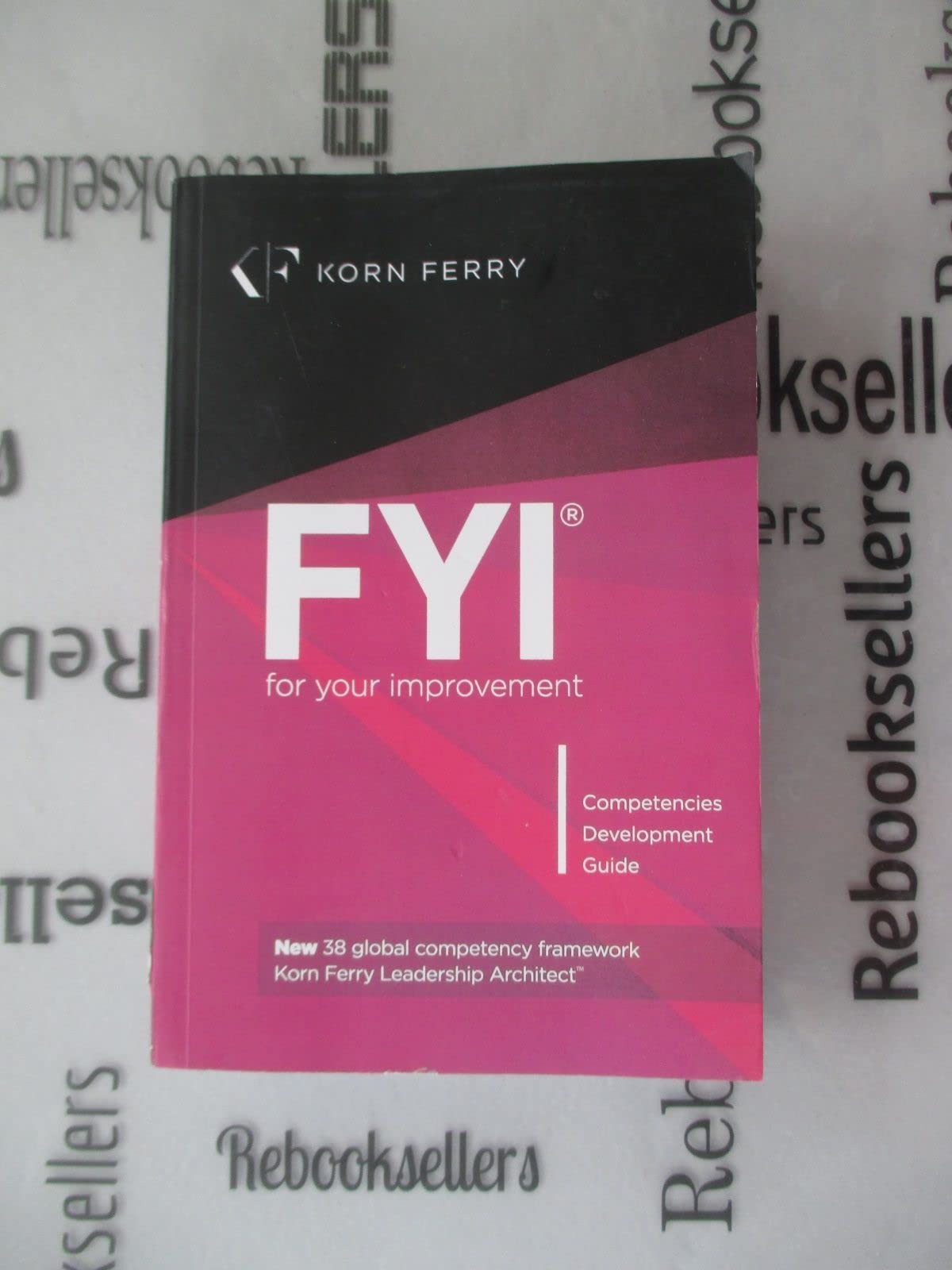 FYI: For Your Improvement  Competencies Development Guide, 6th Edition