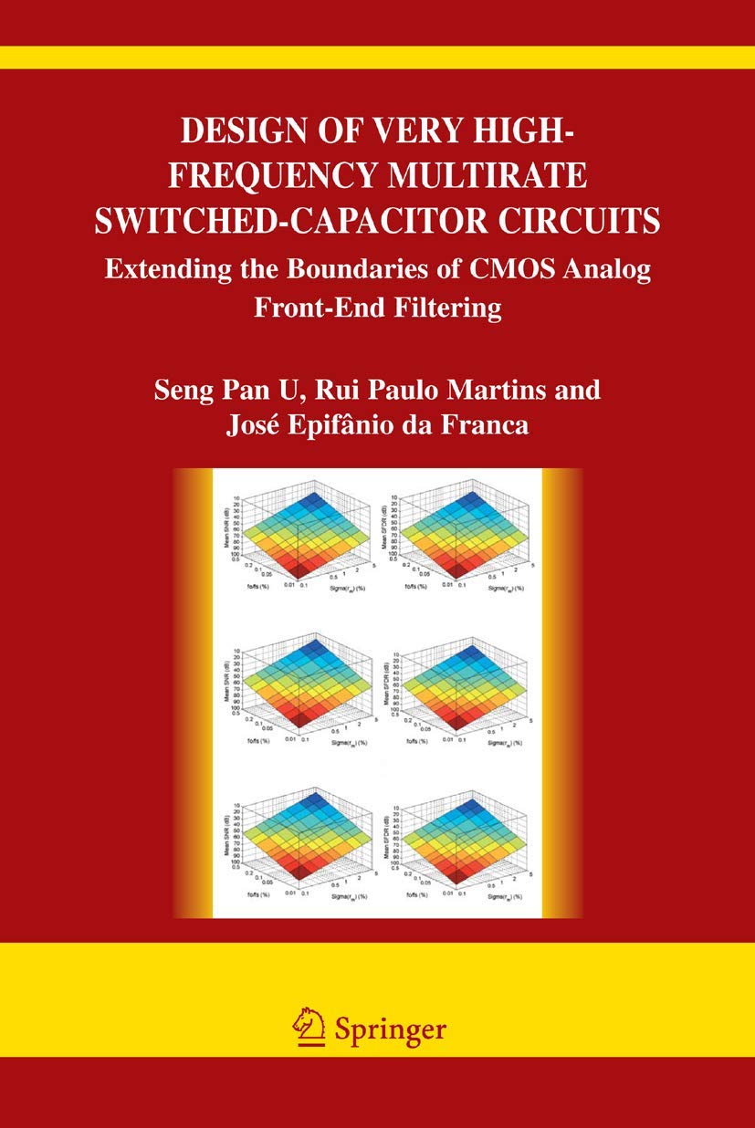 Design Of Very Highfrequency Multirate Switchedcapacitor Circuits: Extending The Boundaries Of Cmos Analog Frontend Filtering