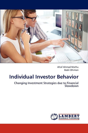 Individual Investor Behavior: Changing Investment Strategies due to Financial Slowdown,Used
