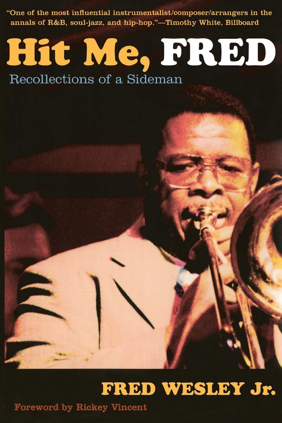Hit Me, Fred: Recollections Of A Sideman,New