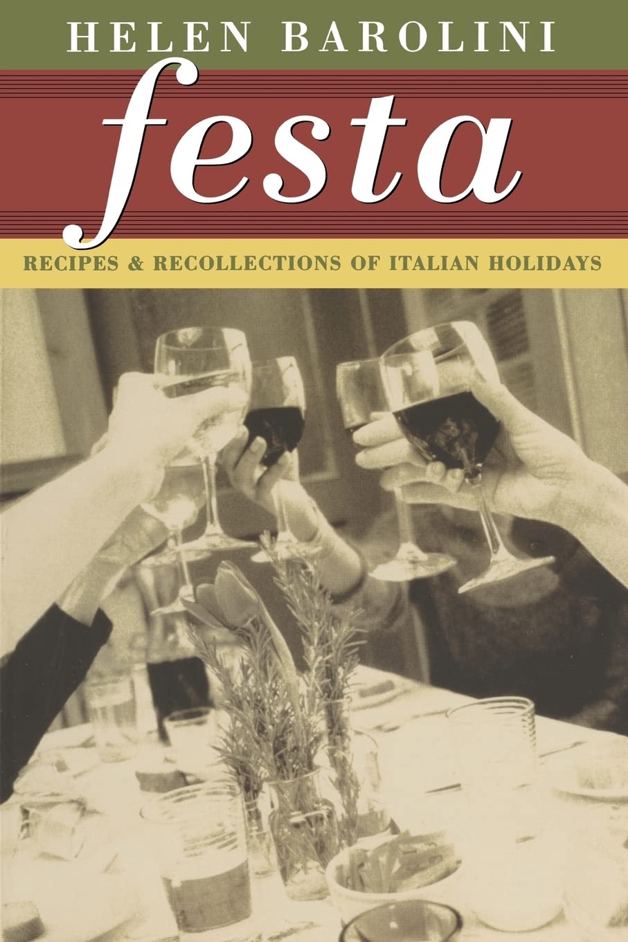 Festa: Recipes and Recollections of Italian Holidays,Used