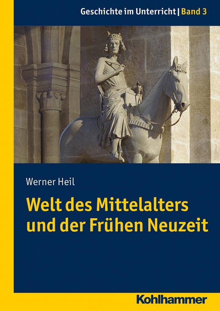 Welt Des Mittelalters Und Der Fruhen Neuzeit (Gechichte Im Unterricht) (German Edition),Used
