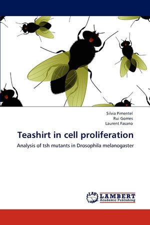 Teashirt in cell proliferation: Analysis of tsh mutants in Drosophila melanogaster,Used