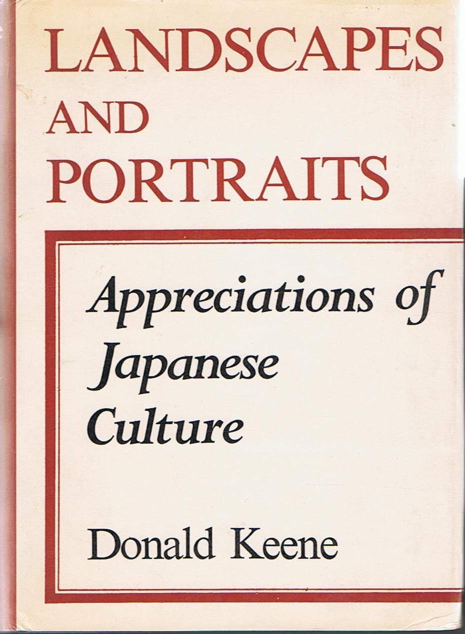 Landscapes and Portraits: Appreciations of Japanese Culture,Used